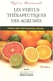 Les vertus th�rapeutiques des agrumes : Citron, lime, pamplemousse, orange...