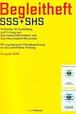 Begleitheft SSS+SHS: Hilfsmittel für Ausbildung und Prüfung zum Sportseeschifferschein und Sporthochseeschifferschein. Mit zugelassener Formelsammlung für die schriftliche Prüfung