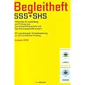 Begleitheft SSS+SHS: Hilfsmittel f�r Ausbildung und Pr�fung zum Sportseeschifferschein und Sporthochseeschifferschein. Mit zugelassener Formelsammlung f�r die schriftliche Pr�fung