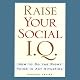 Raise Your Social I.Q.: How to Do the Right Thing in Any Situation
