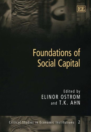 By Elinor Ostrom - Foundations of Social Capital (Critical Studies in Economic Institutions #2)