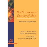 The Nature and Destiny of Man: A Christian Interpretation : Human Nature (Library of Theological Ethics)
