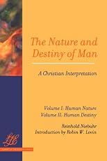 The Nature and Destiny of Man - Volume II: Human Destiny