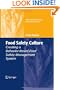Food Safety Culture: Creating a Behavior-Based Food Safety Management System (Food Microbiology and Food Safety)