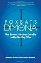 Foxbats Over Dimona: The Soviets' Nuclear Gamble in the Six-Day War