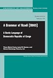 A grammar of Nzadi [B.865] : a Bantu language of the Democratic Republic of the Congo