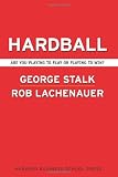 Hardball: Are You Playing to Play or Playing to Win