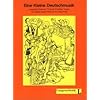 Eine kleine Deutschmusik, Liederbuch und �bungsbuch: Learning German through familiar tunes. The SingLingual Method: Lieder- Und Ubungsbuch
