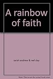 A rainbow of faith