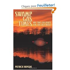 Swamp Gas Times: My Two Decades on the UFO Beat