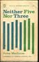 Neither Five Nor Three