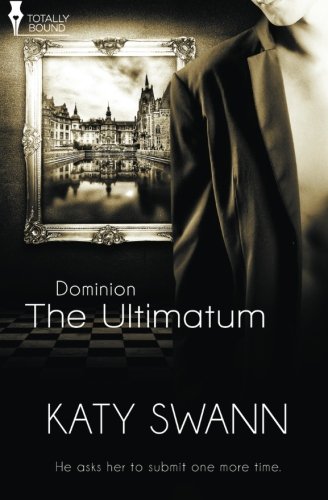 The Ultimatum (Dominion) (Volume 1)