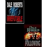 IRREFUTABLE, The FOLLOWING
