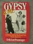 Gypsy and Me: At Home and on the Road With Gypsy Rose Lee