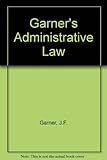 Garner's administrative law