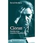 Cioran: Porträt eines radikalen Skeptikers