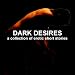 Books : Dark Desires: A Collection of Erotic Short Stories (Unabridged Selections)