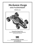 Mechanism Design with Pro/ENGINEER Wildfire 3.0