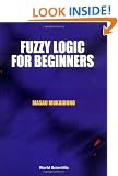 Fuzzy Logic for Beginners