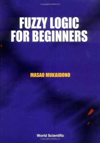 Fuzzy Logic for Beginners