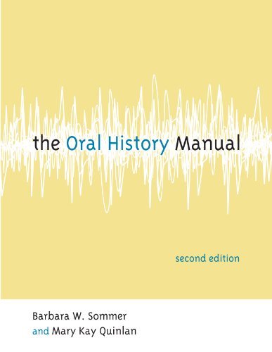 The Oral History Manual (American Association for State and Local History)