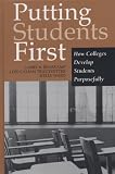 Putting Students First: How Colleges Develop Students Purposefully (JB - Anker Series)
