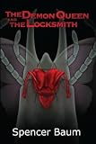 The Demon Queen and The Locksmith