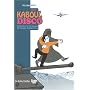 Kaboul Disco, Tome 1 : Comment je ne me suis pas fait kidnapper en Afghanistan