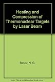 Heating and compression of thermonuclear targets by laser beam