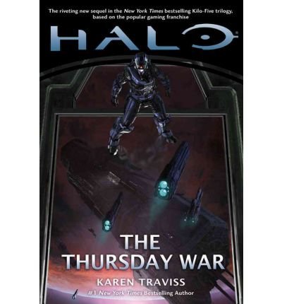 [ [ [ The Thursday War (Halo (Tor Hardcover)) [ THE THURSDAY WAR (HALO (TOR HARDCOVER)) ] By Traviss, Karen ( Author )Oct-02-2012 Hardcover
