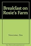 Breakfast on Rosie's farm