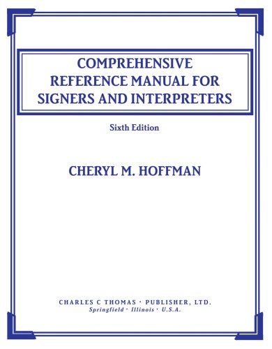 Books: Comprehensive Reference Manual for Signers and Interpreters