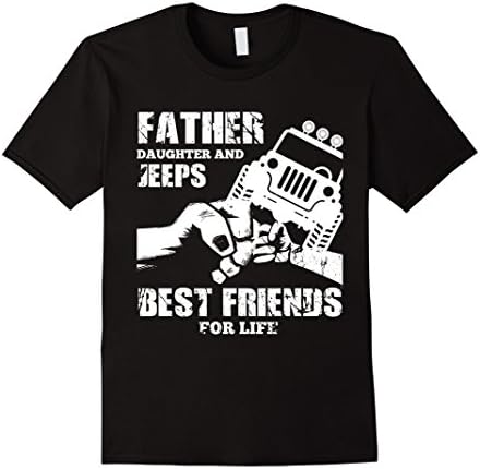 Men's FATHER DAUGHTER JEEPS ARE BEST FRIENDS T SHIRT JEEP DAD GIFT XL Black