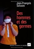 Des hommes et germes : Les maladies meurent aussi