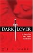 Dark Lover (Black Dagger Brotherhood, Book 1)