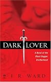 Dark Lover (Black Dagger Brotherhood, Book 1)