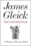 The Information: A History, a Theory, a Flood
