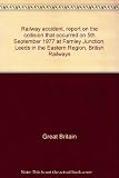 Railway accident, report on the collision that occurred on 5th September 1977 at Farnley Junction, Leeds in the Eastern Region, British Railways