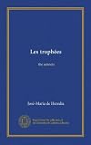 Les trophées: the sonnets