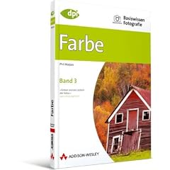 Basiswissen Fotografie: Farbe: Basiswissen Fotografie. Band 3: BD 3