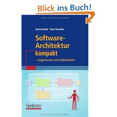 Software-Architektur kompakt: - angemessen und zielorientiert (IT kompakt)