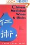 Chinese Medicinal Wines & Elixirs