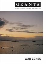 War Zones: 96 (Granta: The Magazine of New Writing)