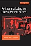 Political marketing and British political parties