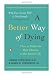 Books : A Better Way of Dying: How to Make the Best Choices at the End of Life