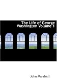 Review BiblioBazaar  / The Life of George Washington Volume 1 (Large Print Edition)