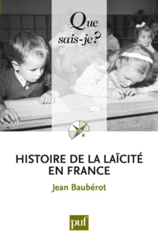Histoire de la laÃƒÂ¯citÃƒÂ© en France (French Edition)
