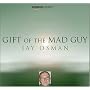 Gift of the Mad Guy
