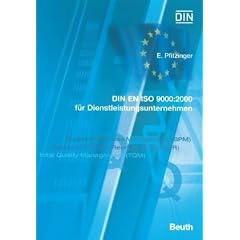 DIN EN ISO 9000:2000 f�r Dienstleistungen. Eine technikgeschichtliche Dokumentation.