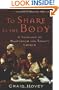 To Share in the Body: A Theology of Martyrdom for Today's Church